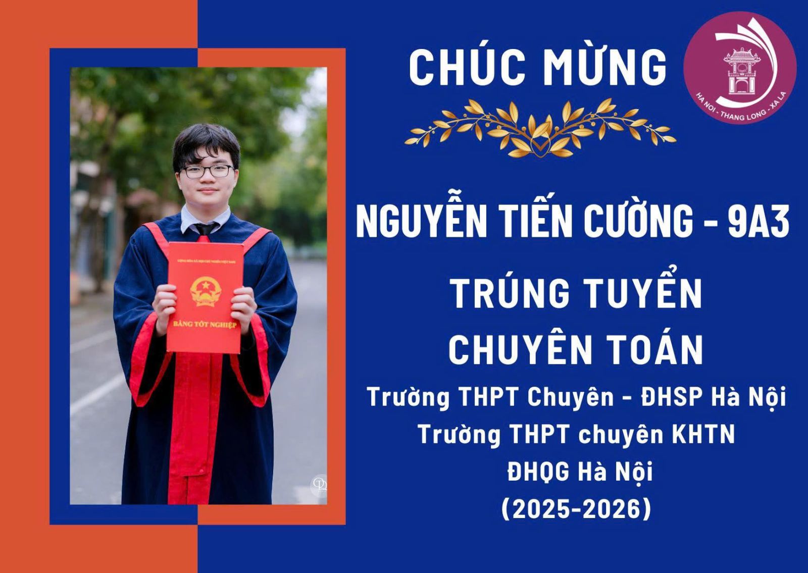 CHÚC MỪNG NGUYỄN TIẾN CƯỜNG – 9A3 TRÚNG TUYỂN CHUYÊN TOÁN TRƯỜNG THPT CHUYÊN KHTN - ĐẠI HỌC QUỐC GIA HÀ NỘI & TRƯỜNG THPT CHUYÊN SƯ PHẠM HÀ NỘI